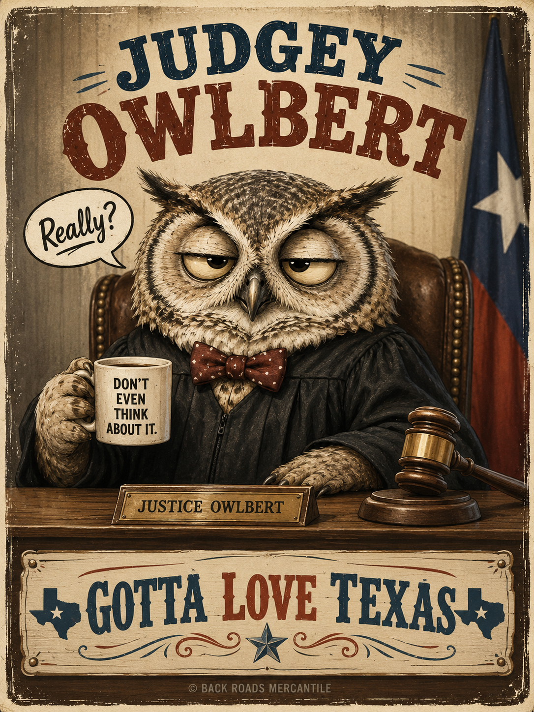Judgey Owlbert funny Texas animal design