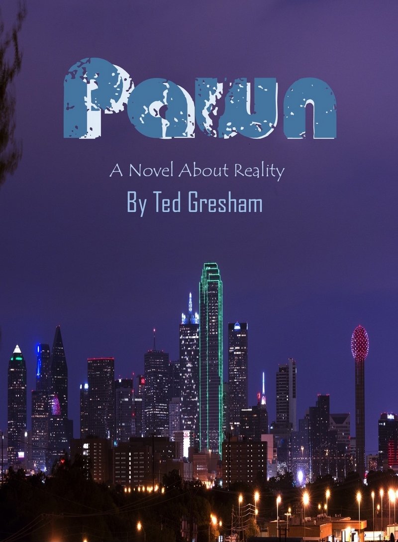 Cover of Pawn — A Novel About Reality by H.J. Ted Gresham