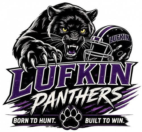 Lufkin Panthers Born to Hunt. Built to Win. design